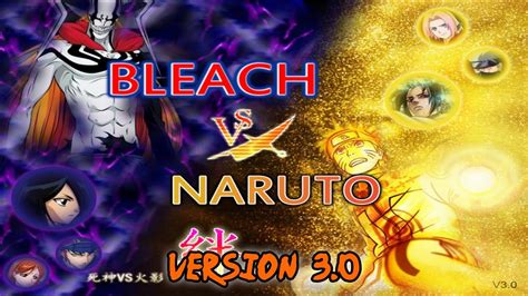 bleach vs naruto 3.0|naruto vs bleach latest version.